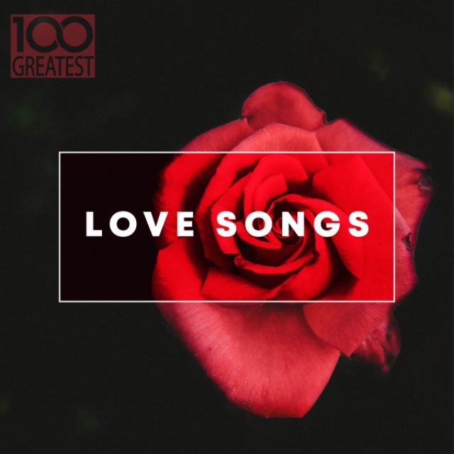 5184 Mp3 100 Greatest Love Songs 2019 320kbps Quality Album